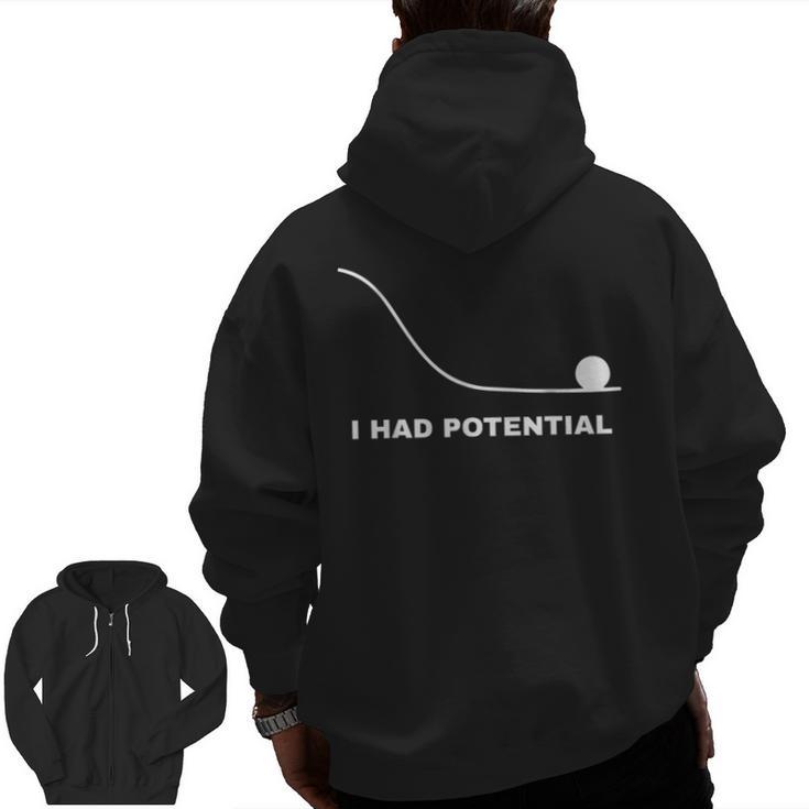 I Had Potential Physics Science Physics Teachers Students Men Zip Up Hoodie Back Print