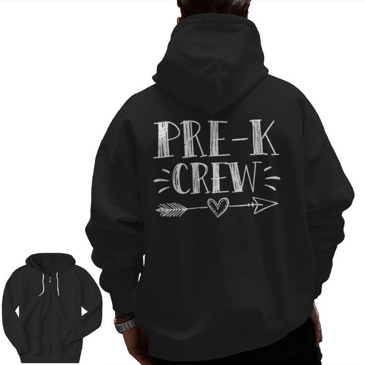 Pre-K Crew 1st Day Of School Pre-K Teacher Team Men Zip Up Hoodie Back Print