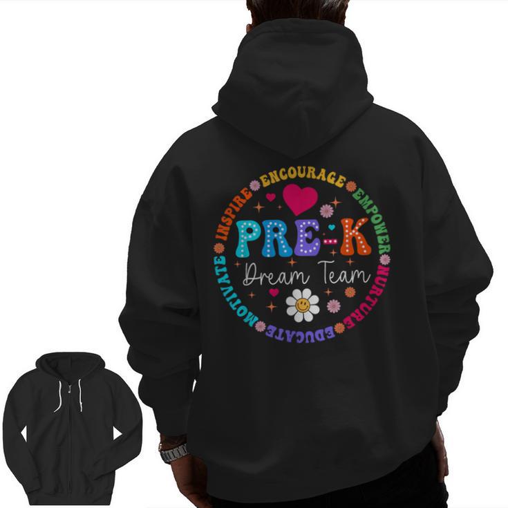 Pre K Dream Team Back To School Boys First Day Teacher Men Zip Up Hoodie Back Print