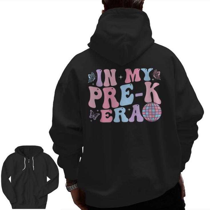 In My Pre K Era Groovy Back To School First Day Teacher Kids Men Zip Up Hoodie Back Print