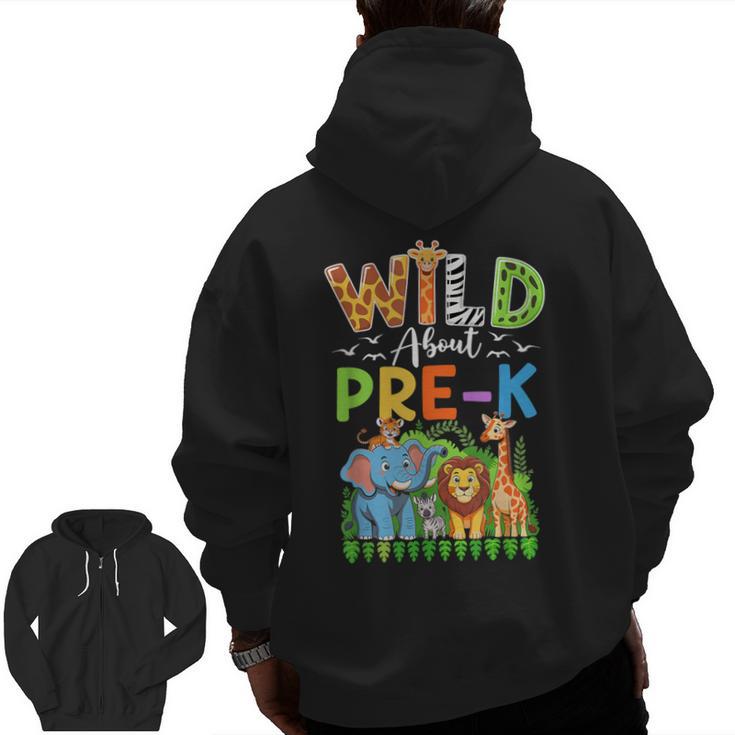 Preschool Teacher Kids Back To School Wild About Pre-K Men Zip Up Hoodie Back Print