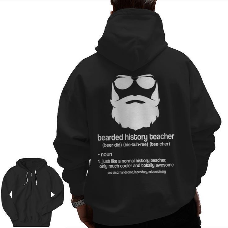 Professor Ancient Teaching Education Bearded History Teacher Men Zip Up Hoodie Back Print