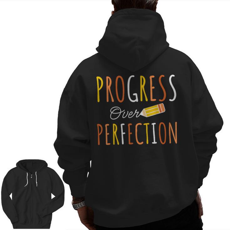 Progress Over Perfection Teacher Pencil Back-To-School Men Zip Up Hoodie Back Print