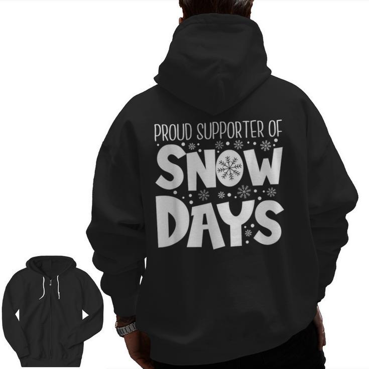Proud Supporter Of Snow Days Teacher Christmas Men Women Men Zip Up Hoodie Back Print