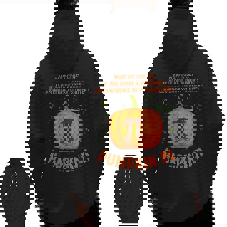 Pumpkin Pie Pi Math Teacher Shirt Halloween Men Adult Men Zip Up Hoodie Back Print