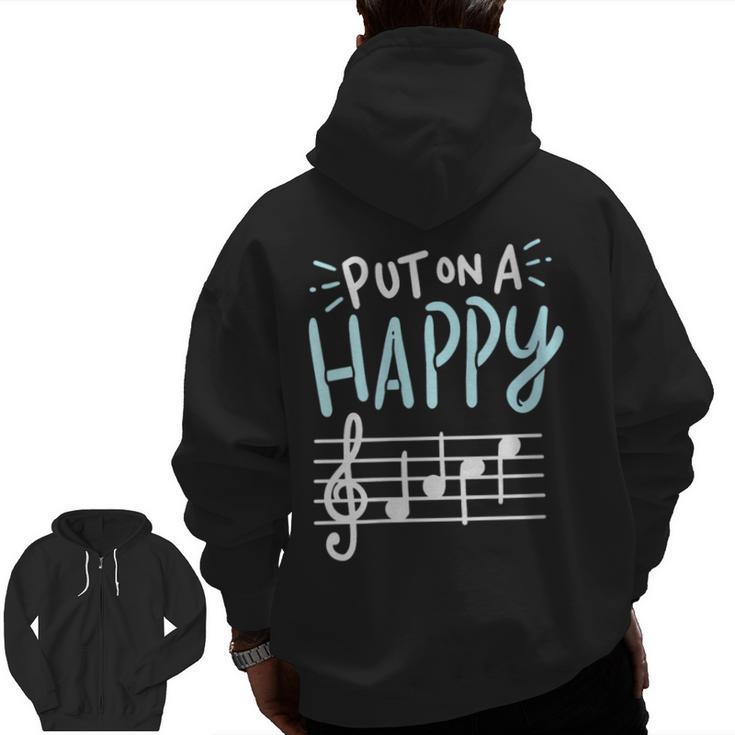 Put On A Happy Face Music Music Teacher Men Zip Up Hoodie Back Print