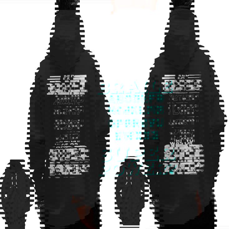 I Read Braille Tell Me Your Superpower Braille Teacher For Men Women Men Zip Up Hoodie Back Print