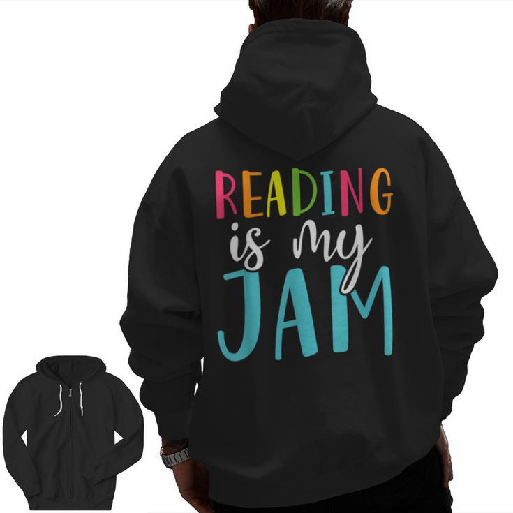 Reading Is My Jam Back To School Teacher Men Zip Up Hoodie Back Print