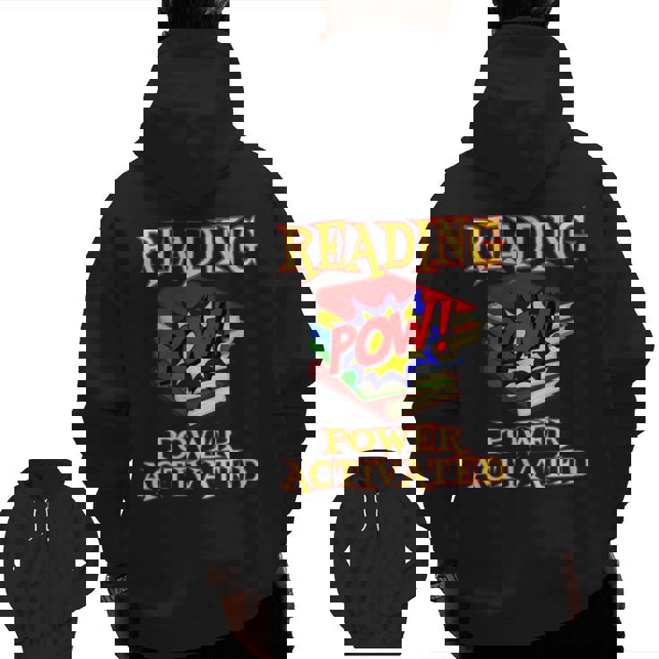 Reading Super Power Activated Superhero Teacher Or Student Men Women Girls Kids Men Zip Up Hoodie Back Print