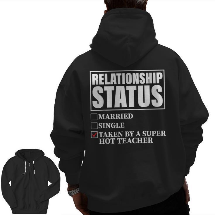 Relationship Status Taken By Super Hot Teacher Men Zip Up Hoodie Back Print