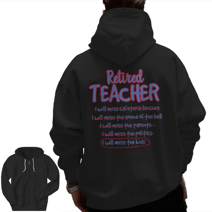 Retiring Teacher Tshirt For Retired Teachers For Men Women Men Zip Up Hoodie Back Print
