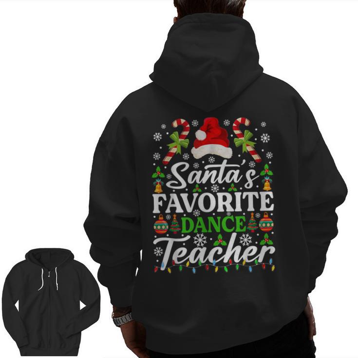 Santa's Favorite Dance Teacher Shirt Christmas Pajama Men Zip Up Hoodie Back Print
