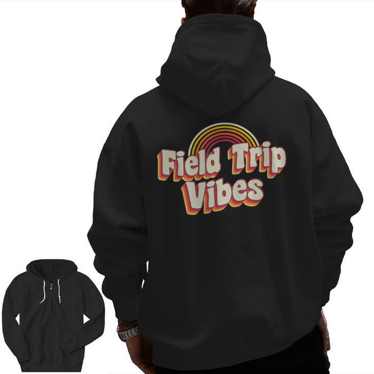 School Bus Trip Vibes Students Teachers Students Field Trip For Men Women Kids Men Zip Up Hoodie Back Print