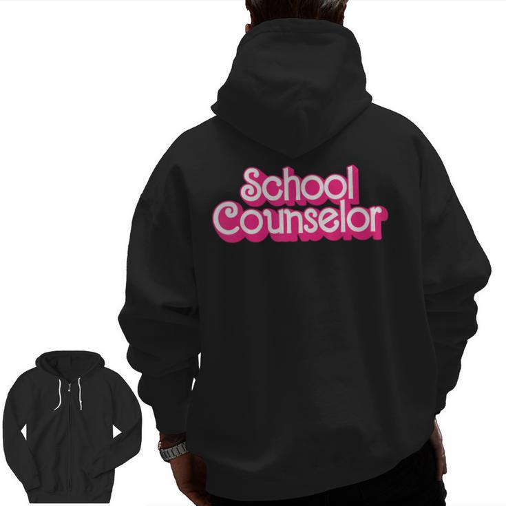 School Counselor Back To School Teacher Life Men Zip Up Hoodie Back Print