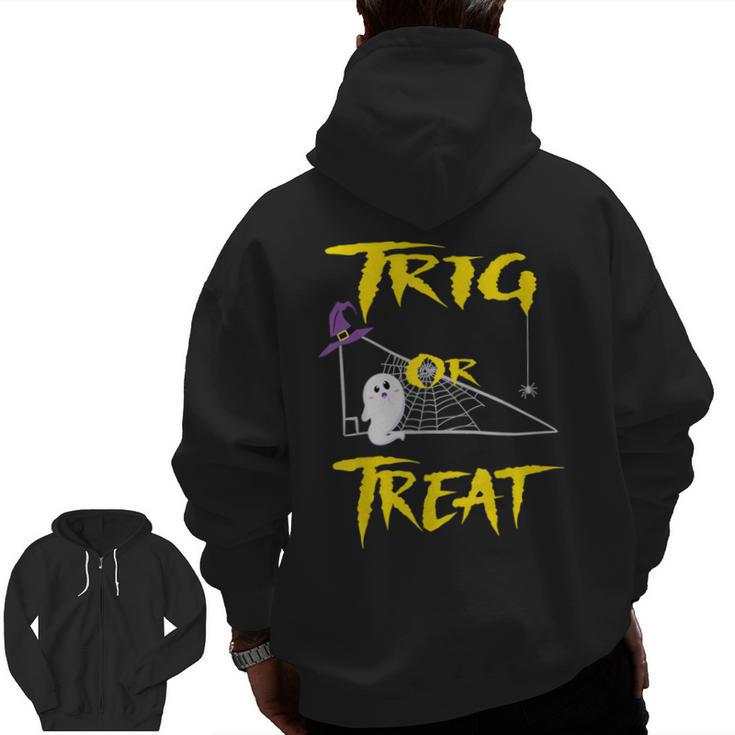 School Math Teacher Halloween 2022 Trig Or Treat Shirt Men Zip Up Hoodie Back Print