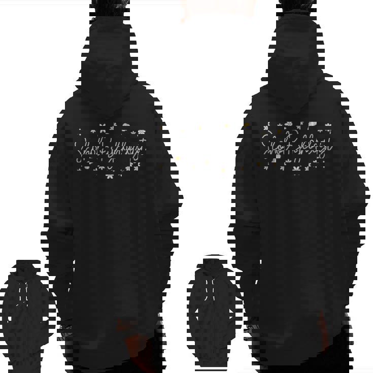 School Psychologist Psychology Teacher Men Zip Up Hoodie Back Print