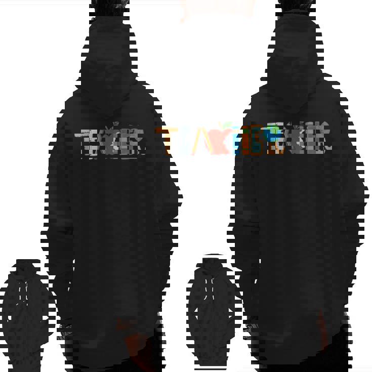 School Teacher Men And Women Back To School Teachers Men Zip Up Hoodie Back Print