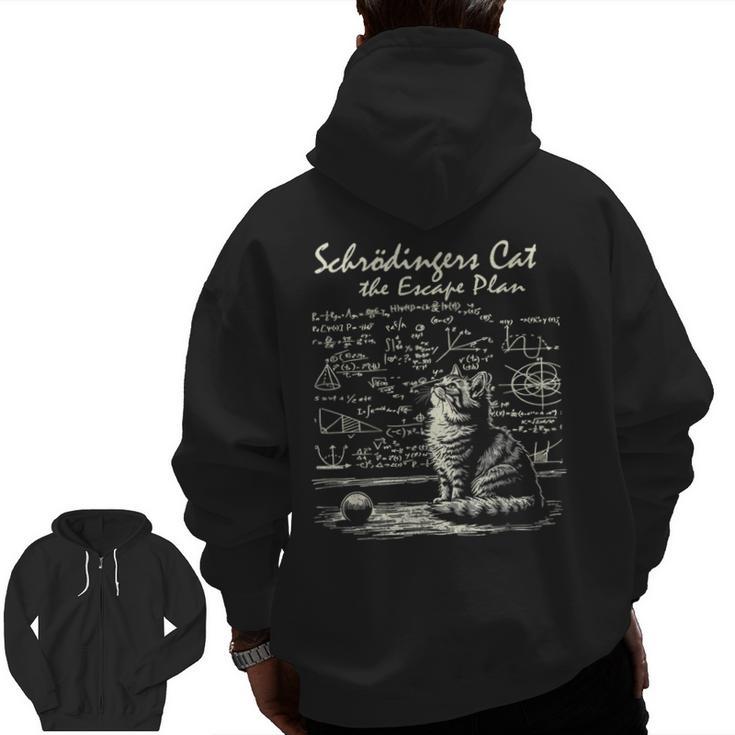 SchröDinger's Cat Escape Plan Science Teacher For Men Women Kids Men Zip Up Hoodie Back Print