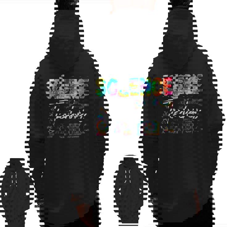 Science Teacher Tie Dye First Day Of School Back To School Men Women Girls Kids Men Zip Up Hoodie Back Print