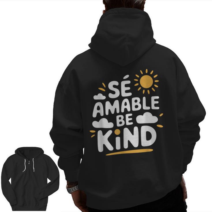 SÉ AMABLE Be Kind Bilingual Teacher Maestra Spanish Teacher Men Zip Up Hoodie Back Print