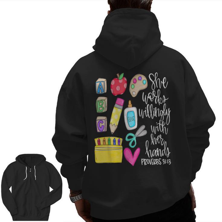 She Works Willingly With Her Hands Proverbs Daycare Teacher Men Women Men Zip Up Hoodie Back Print