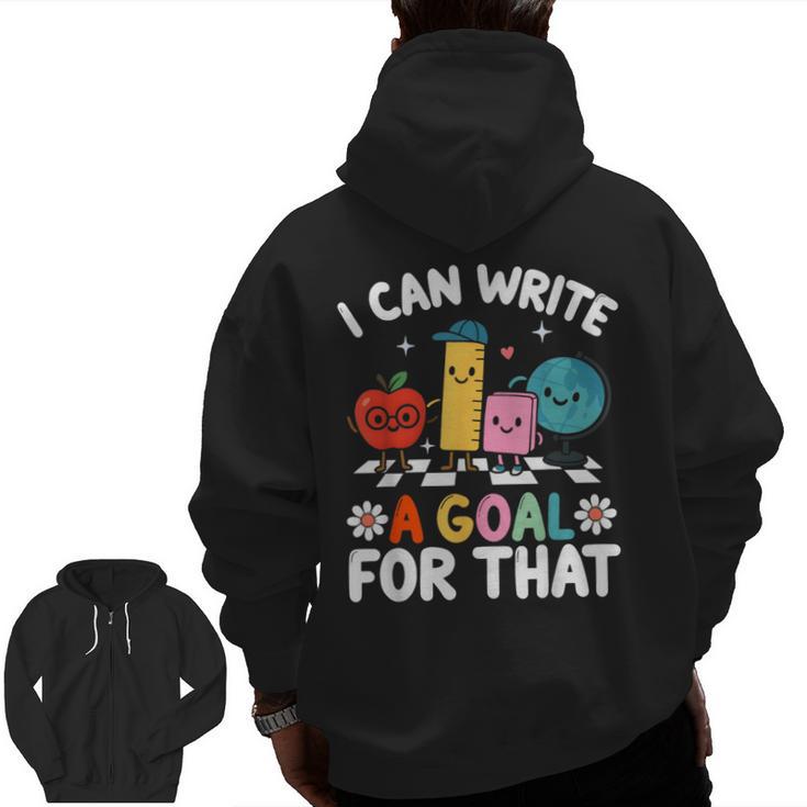 Special Education i Can Write a Goal For That Sped Teacher Men Zip Up Hoodie Back Print