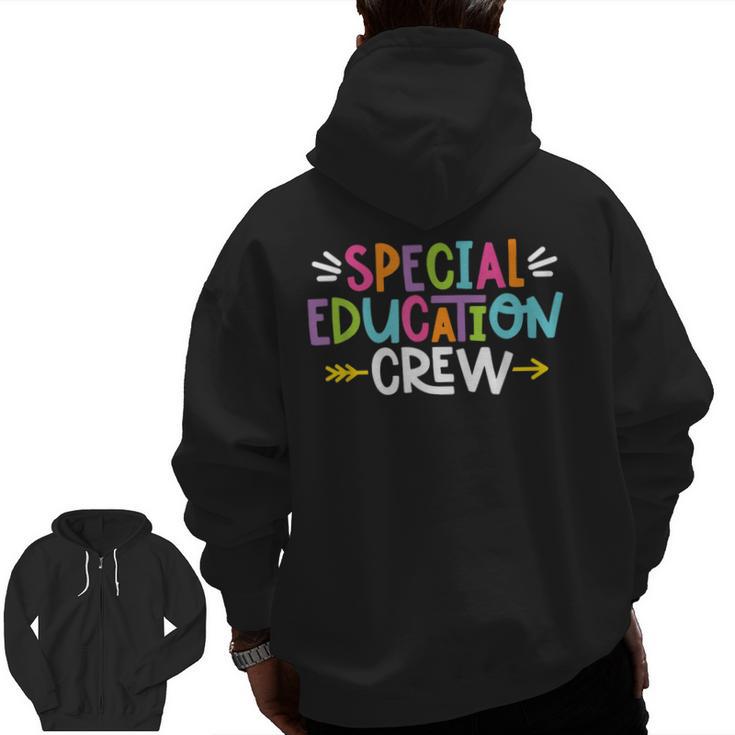 Special Educators Special Ed Teacher Special Education Crew Men Zip Up Hoodie Back Print