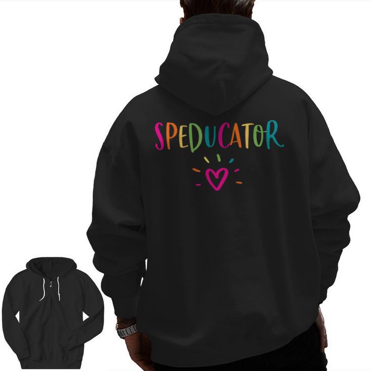 Speducator Shirt Special Education Teacher Sped Ed Men Zip Up Hoodie Back Print