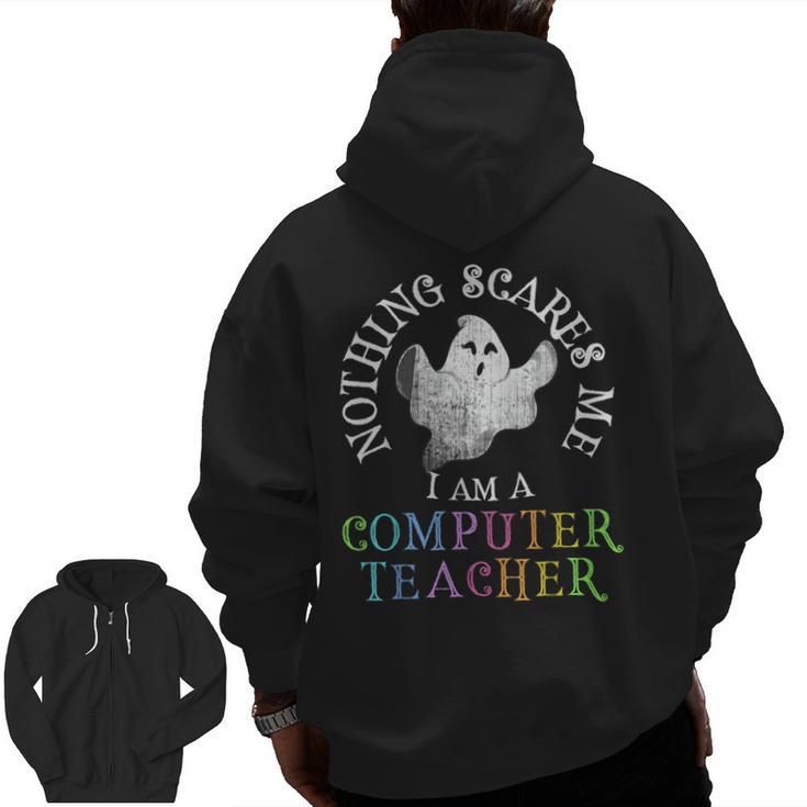 This Is My Spooky COMPUTER TEACHER Costume Don't Scare Me Men Zip Up Hoodie Back Print