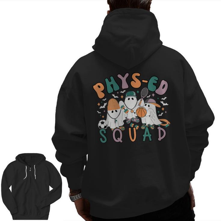 Spooky Ghost PE Teacher Squad Physical Education Halloween Men Zip Up Hoodie Back Print