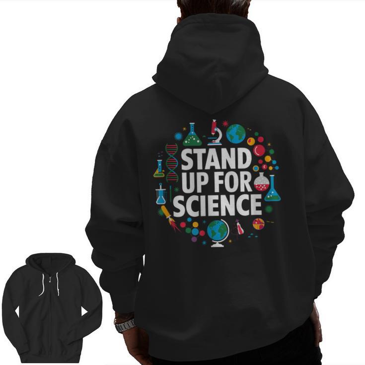 Stand Up For Science STEM Advocacy Pro Scientific Teacher Men Zip Up Hoodie Back Print