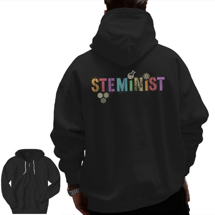 STEMINIST Technology Student STEM Teacher Women Engineering Men Zip Up Hoodie Back Print