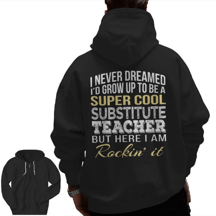 Substitute Teacher T Shirt School Tee Men Zip Up Hoodie Back Print