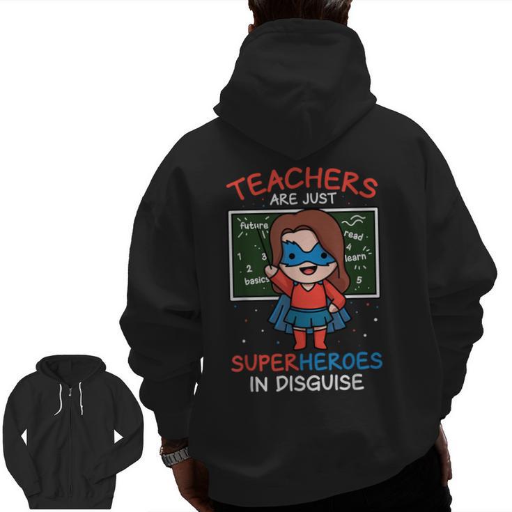 Super Hero Teacher Superheroes In Disguise Men Zip Up Hoodie Back Print