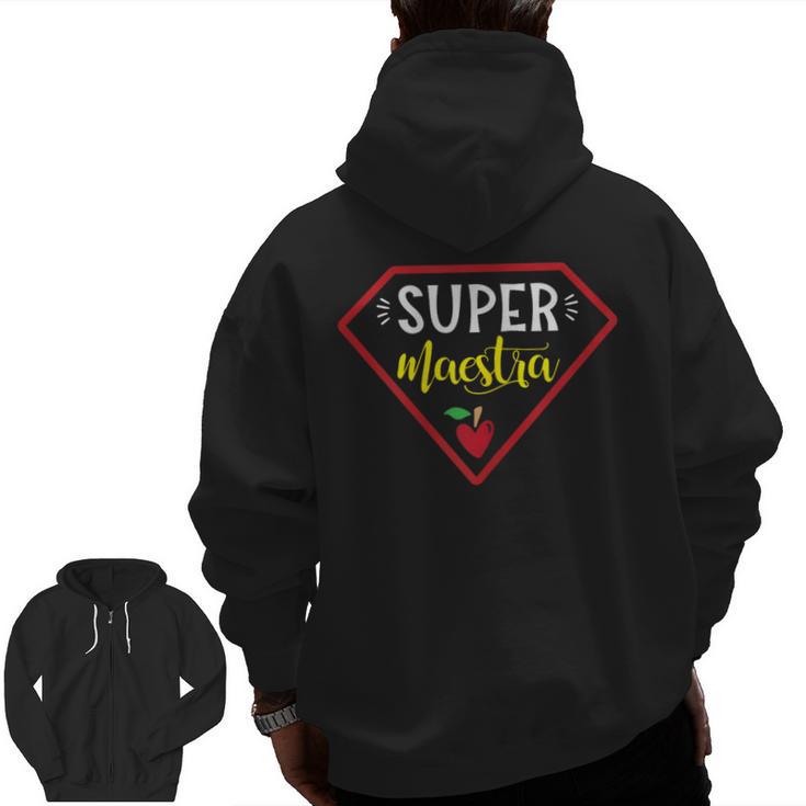 Super Heroe Maestra Espanol Spanish Super Teacher Men Zip Up Hoodie Back Print