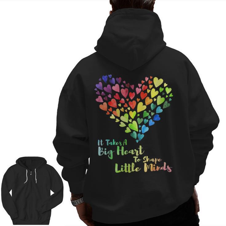It Takes A Big Heart To Shape Little Minds Teacher Student Men Women Kids Men Zip Up Hoodie Back Print
