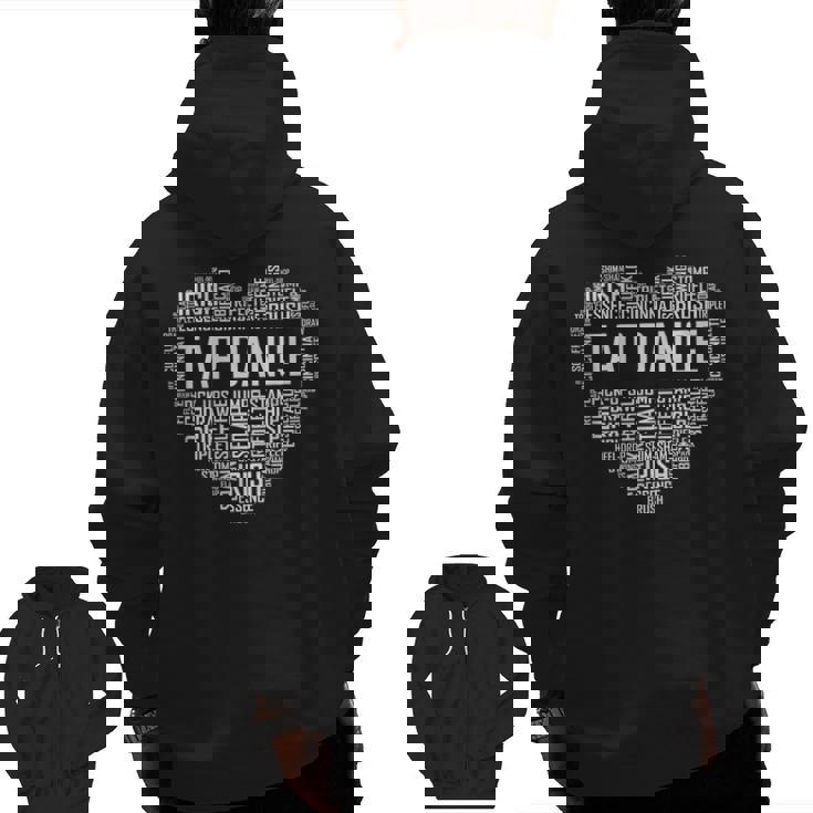 Tap Dance Heart Lover Tap Dancer Dancing Teacher For Men Women Girls Kids Men Zip Up Hoodie Back Print