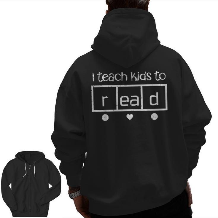 I Teach Kids To Read Teacher Science Of Reading Women Men Men Zip Up Hoodie Back Print
