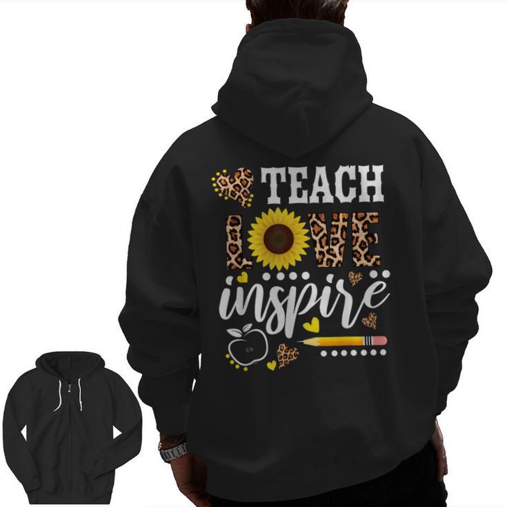 TEACH LOVE INSPIRE Teacher Sunflower Appreciation Men Zip Up Hoodie Back Print