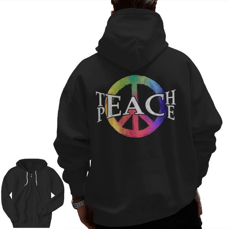 Teach Peace For Teachers And Educators Counselor Men Zip Up Hoodie Back Print