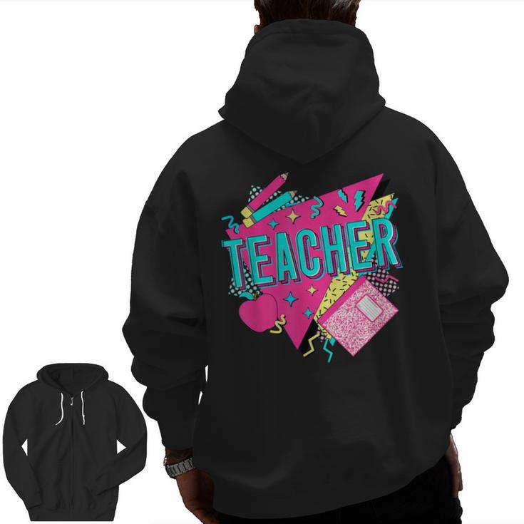 Teacher 90s Retro Colorful Teacher Of The 90s Back To School Men Zip Up Hoodie Back Print