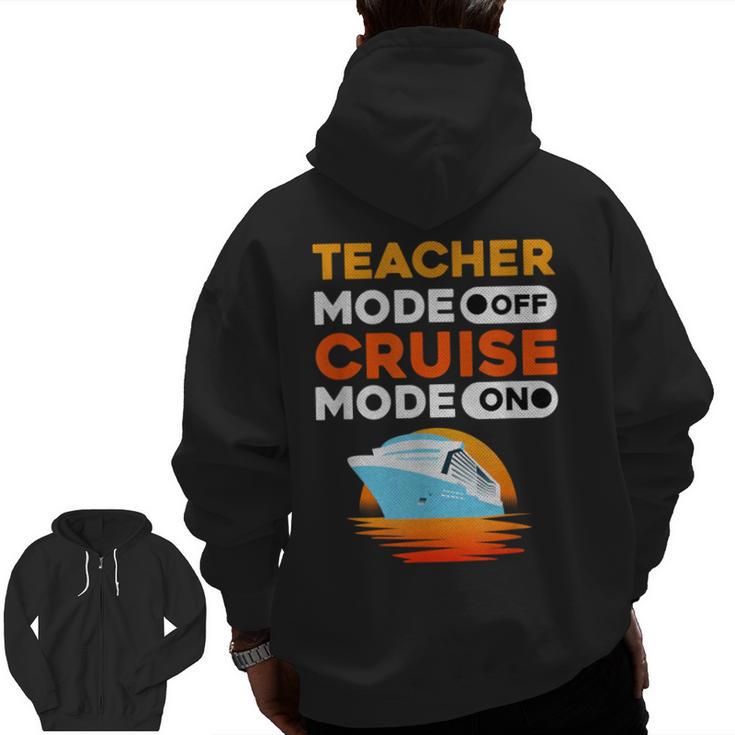 Teacher Cruise Shirt Cruise Mode Men Women Men Zip Up Hoodie Back Print, trending gift Teacher Cruise Shirt Cruise Mode Men Women Men Zip Up Hoodie Back Print, trending gift