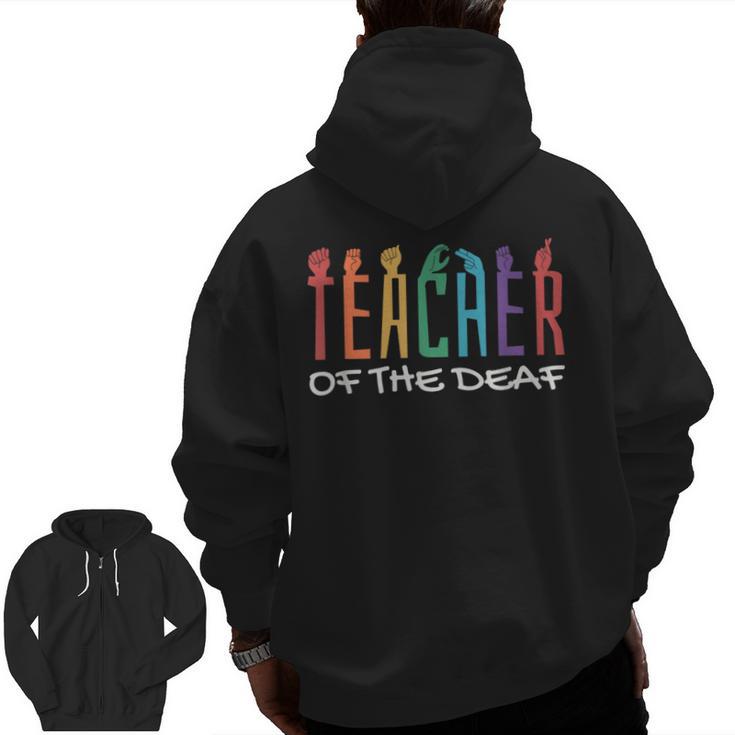 Teacher Of The Deaf ASL Teacher & Deaf Awareness Men Zip Up Hoodie Back Print