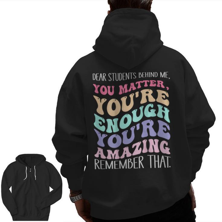 Teacher Dear Students Behind Me 1st Day Of School On Back Men Zip Up Hoodie Back Print