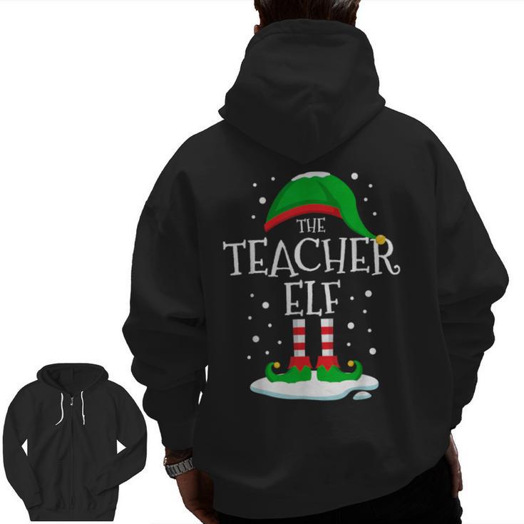 The Teacher Elf Christmas Family Matching Xmas Group For Men Women Men Zip Up Hoodie Back Print