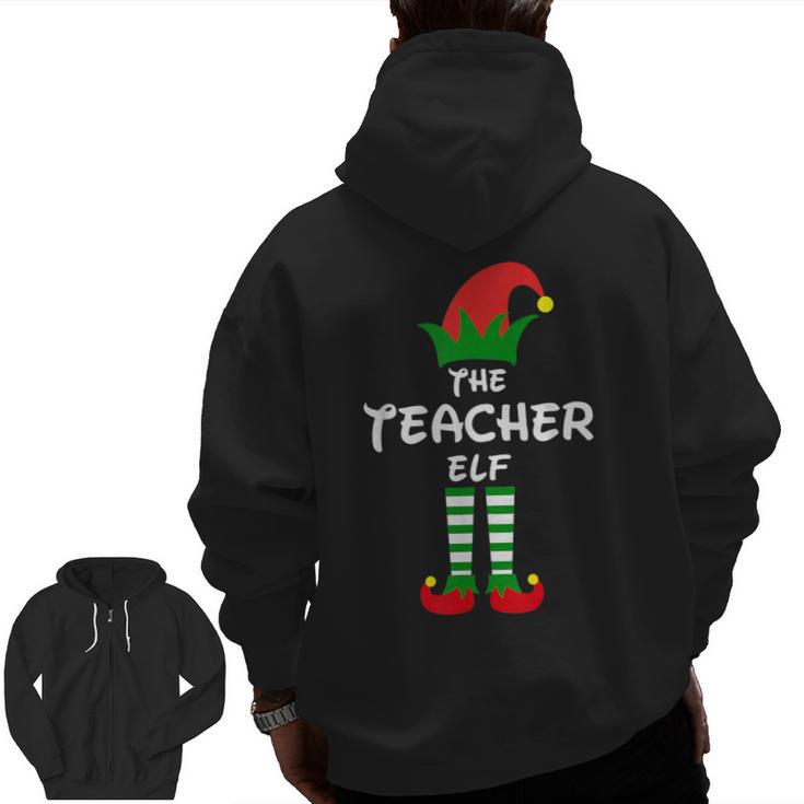 The Teacher Elf Family Matching Group Idea Christmas Men Zip Up Hoodie Back Print