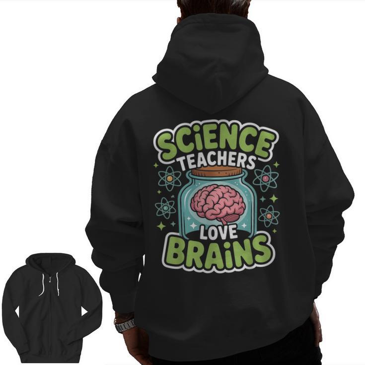 Teacher Halloween Costume Science Teachers Love Brains Men Zip Up Hoodie Back Print