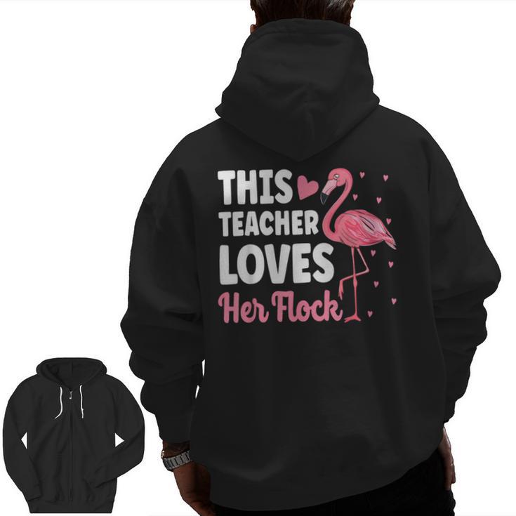 This Teacher Loves Her Flock Teaching Flamingo Girl Men Zip Up Hoodie Back Print