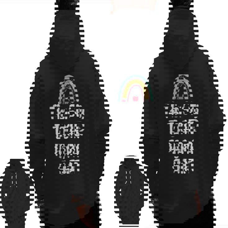 This Is My Teacher Pajama Shirt Teacher Life Tee Men Zip Up Hoodie Back Print