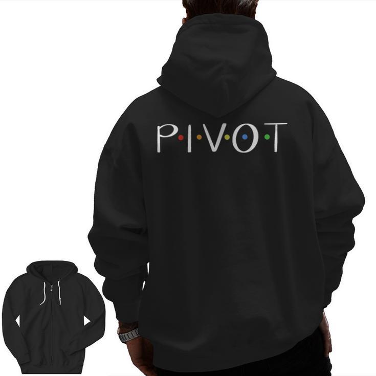 Teacher Pivot For Men Women Men Zip Up Hoodie Back Print